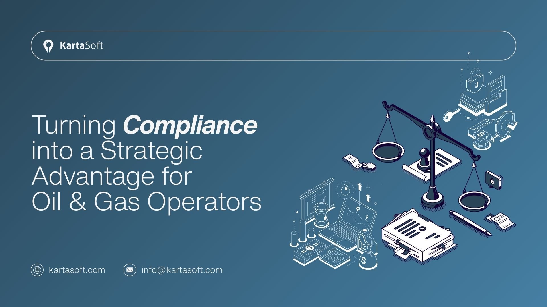 Turning Compliance into a Strategic Advantage for Oil & Gas Operators